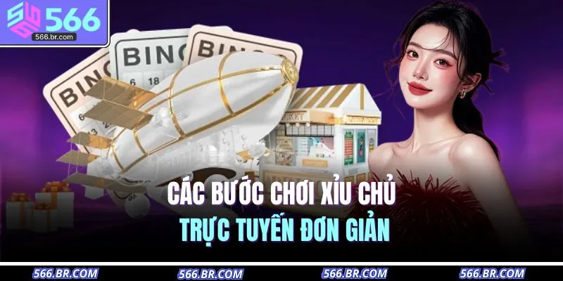 Cách Bắt Xỉu Chủ Miền Nam | 3 Phương Pháp Chuẩn 2025 4 Các bước chơi xỉu chủ trực tuyến đơn giản